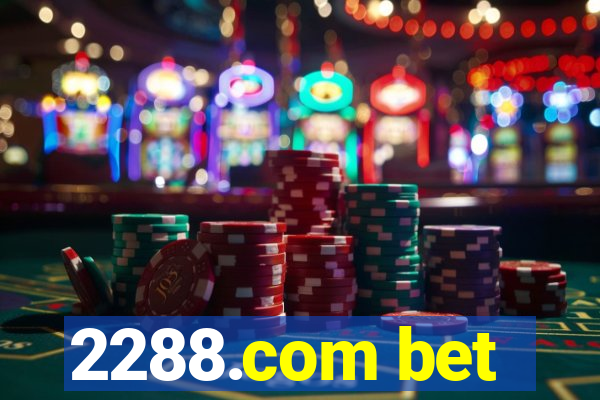 2288.com bet